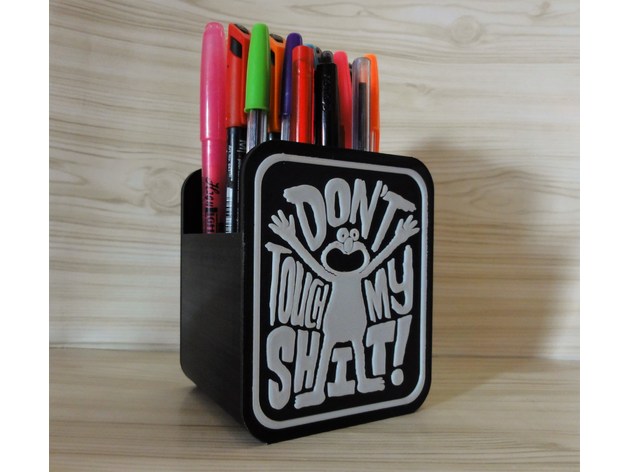 Portalápices "Dont touch my shit"